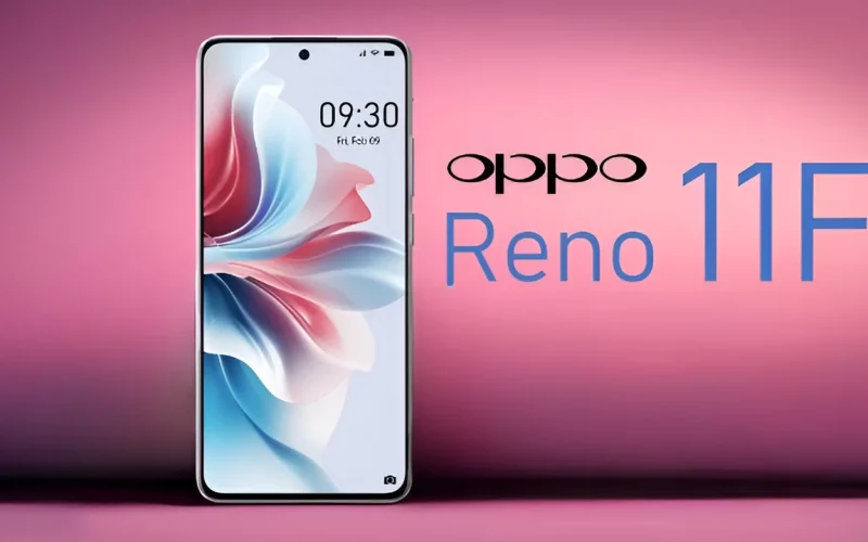 أسعار هواتف أوبو الجديدة مع مواصفات أحدث إصدارات الشركة هاتف Oppo Reno 11 F 5G من الفئة المتوسطة